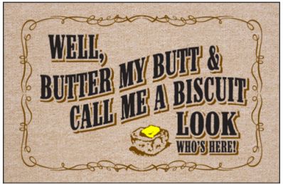 Well Butter My Butt Doormat