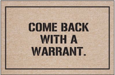 Funny Police Doormat - Come Back With Warrant Humorous Welcome Mat