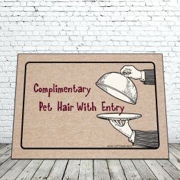 Complimentary Pet Hair - Funny 18 x 30 Doormat