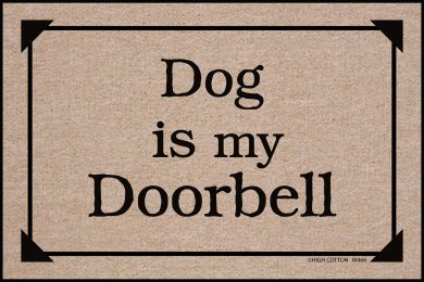 Dog is my Doorbell Doormat - 19x30 Funny