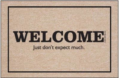 Welcome...Don't Expect Much Doormat