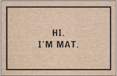 Hi. I'm Mat Doormat