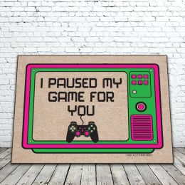I Paused my Game for You Funny - 18 x 30 Humorous Doormat