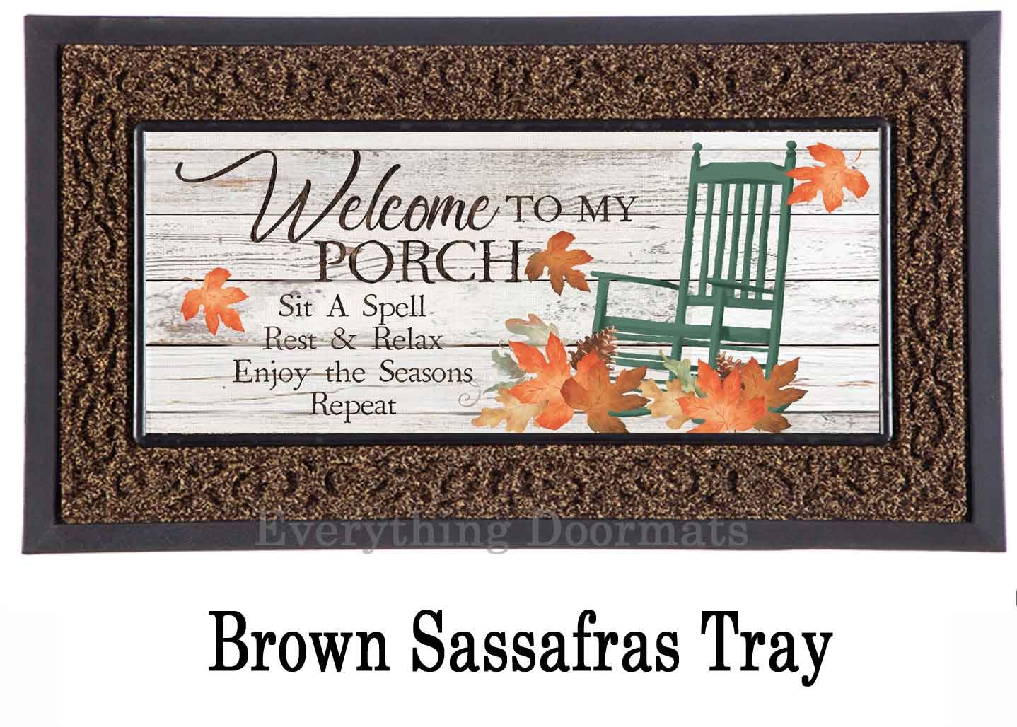 Fall Porch Rules Welcome Sassafras Mat - 10 x 22 Insert Doormat