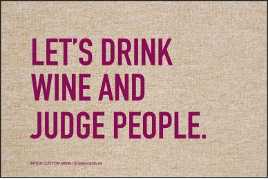 Let's Drink Wine & Judge Doormat-19x30 Funny