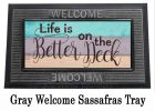 Life is Better on the Deck Sassafras Mat - 10x22 Insert Doormat