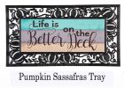 Life is Better on the Deck Sassafras Mat - 10x22 Insert Doormat