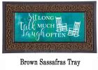 Sit Long Talk Much Sassafras Mat - 10x22 Insert Doormat