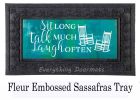 Sit Long Talk Much Sassafras Mat - 10x22 Insert Doormat