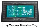 Sit Long Talk Much Sassafras Mat - 10x22 Insert Doormat