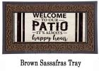 Welcome to Our Patio Sassafras Mat - 10x22 Insert Doormat