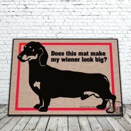 Does this Mat Make My Wiener Look Big Funny Dog Doormat - Humorous Floor Mat